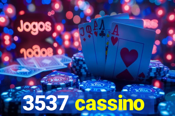 3537 cassino